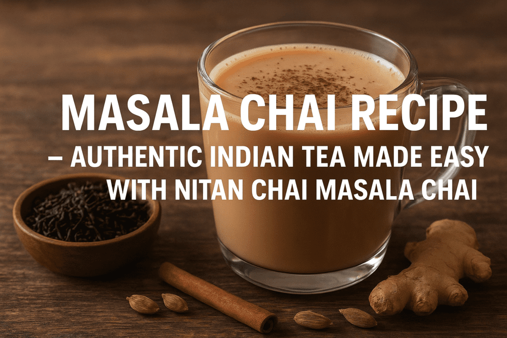 Masala Chai Recipe